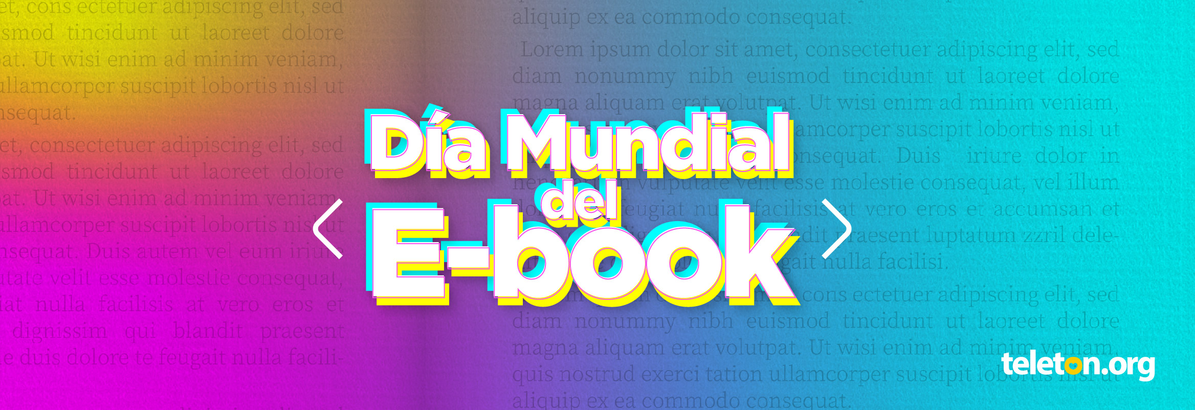 Imagen con texto que dice: Día Mundial del E-book. Al fondo del texto foto de una página de un libro.
