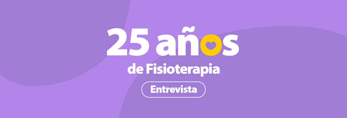 Imagen con texto que dice 25 años de Fisioterapia Entrevista